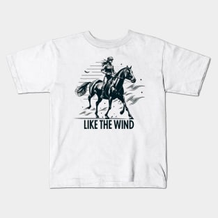 Like The Wind Horseback Riding Training Kids T-Shirt